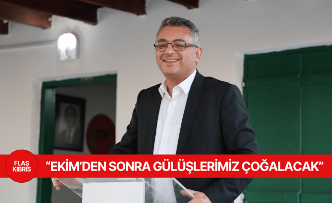 Erhürman: Ekim’den sonra gülüşlerimiz çoğalacak