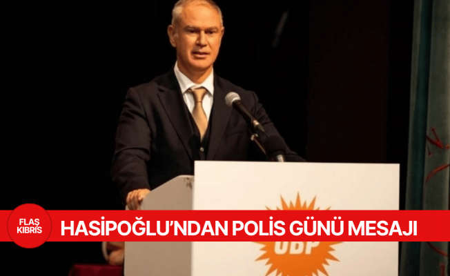 Hasipoğlu: Polis teşkilatımız halkın huzuru için fedakarca görev yapıyor