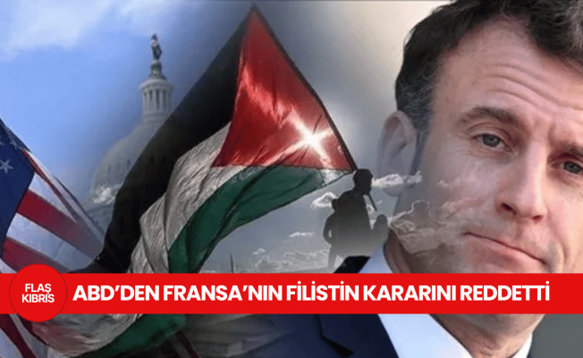 ABD, Fransa’nın Filistin devletini tanıma kararını reddetti