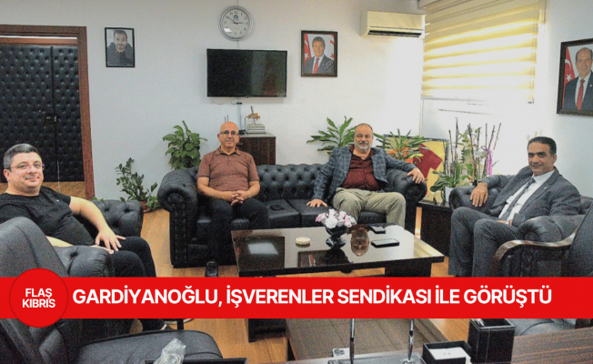 Gardiyanoğlu, İşverenler Sendikası’nın yeni yönetimiyle görüştü