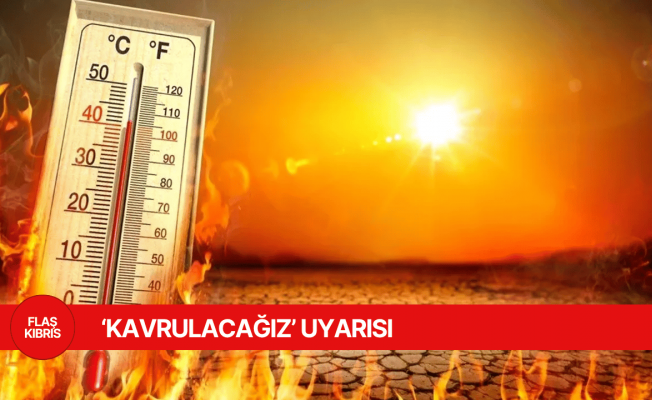 Kavurucu sıcaklıklar yolda!