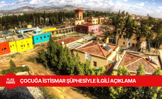 SOS Çocukköyü Derneği: Çocuğa yönelik istismar şüphesi derhal bildirildi