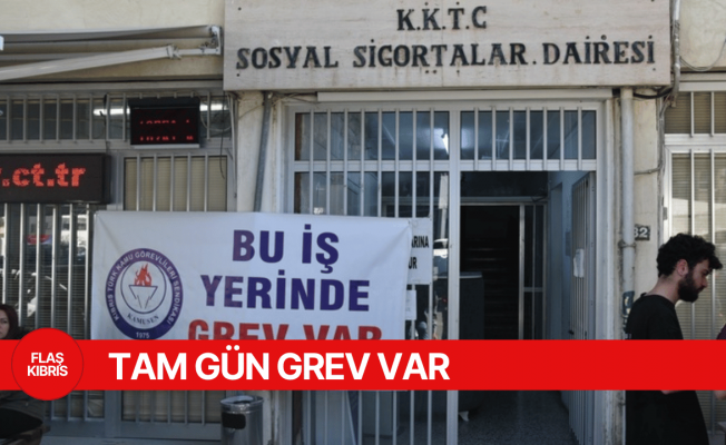 Sosyal Sigortalar Dairesi İskele şubesi tam gün grevde