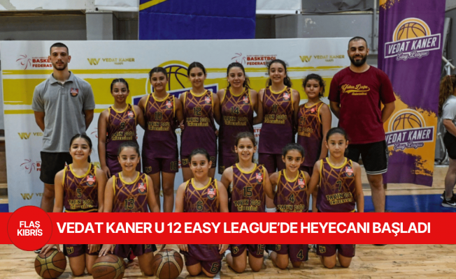 Vedat Kaner U 12 Easy League başladı