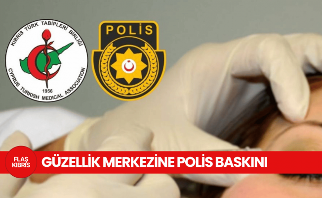 Botoks, dolgu ve IV tedavi yapan güzellik merkezine baskın!