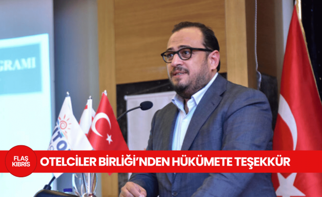 Otelciler Birliği, asgari ücret düzenlemesini ve Yasa Gücünde Kararname’yi destekledi