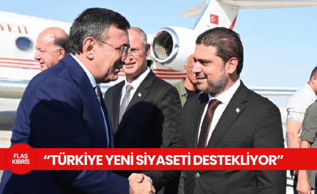 Savaşan: Türkiye yeni siyaseti destekliyor