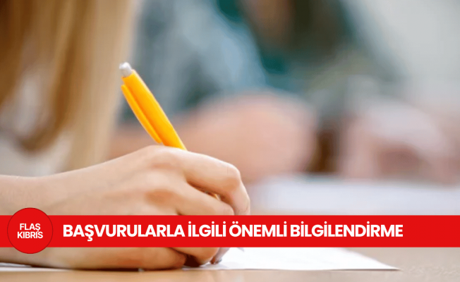 Türkiye’deki üniversitelere yerleşen öğrencilere başvurular hakkında bilgilendirme