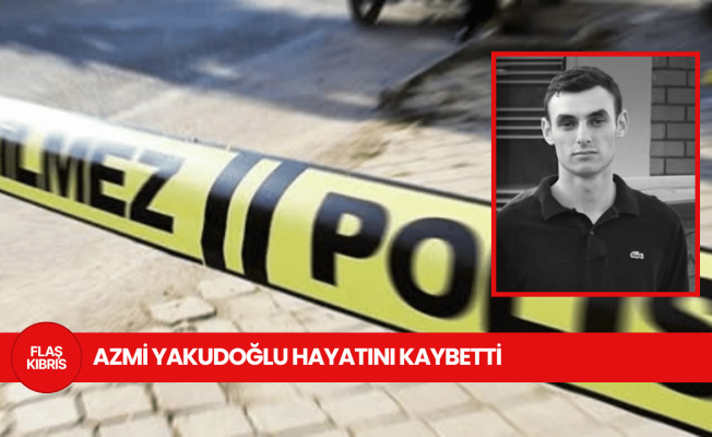 21 Yaşındaki Azmi Yakudoğlu evinin bahçesinde ölü bulundu