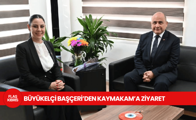 Başçeri’den Girne Kaymakamı Gürler’e ziyaret