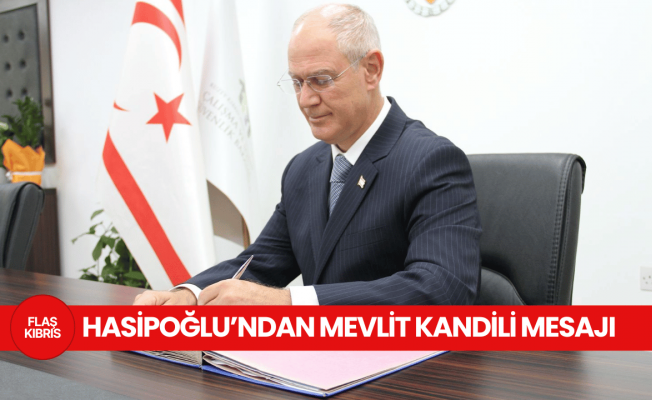 Hasipoğlu, Mevlid Kandili dolayısıyla mesaj yayınladı Hasipoğlu, Mevlid Kandili dolayısıyla mesaj yayınladı