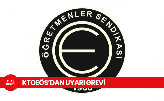 KTOEÖS, bugün uyarı grevi yapıyor