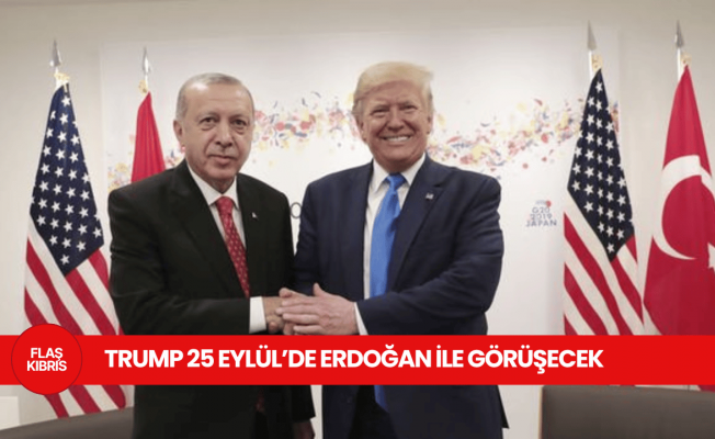 Trump, 25 Eylül'de Beyaz Saray'da Erdoğan ile görüşeceğini açıkladı