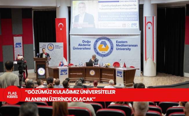 Erhürman, DAÜ’de “Yükseköğretimin Geleceğini” konuştu