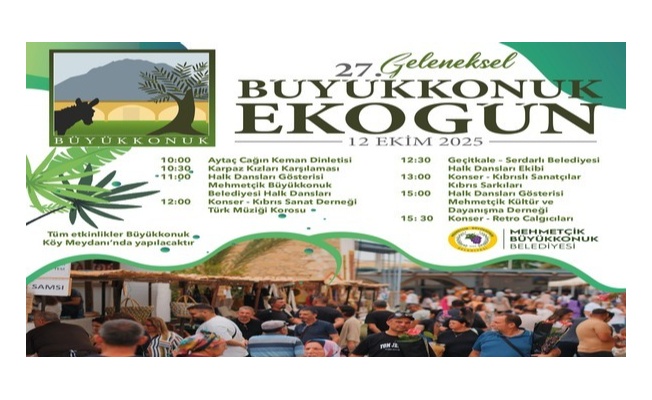 Kıbrıs’ın Kalbi 12 Ekim’de Büyükkonuk’ta Atacak!