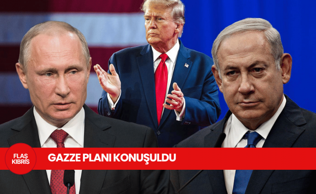 Putin, Netanyahu ile Trump’ın Gazze planını görüştü