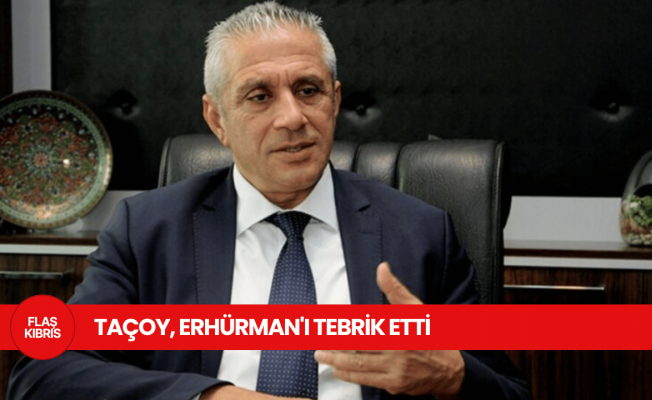 Taçoy: Kıbrıs Türk halkının sandıkta verdiği mesaj doğru okunmalıdır