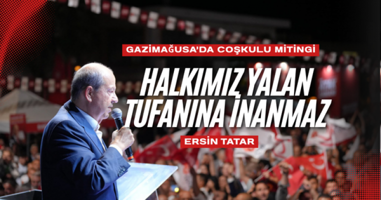 Tatar: “CTP’nin adayı, Kıbrıs Türkü’nün değil Rum siyasetinin yanında”