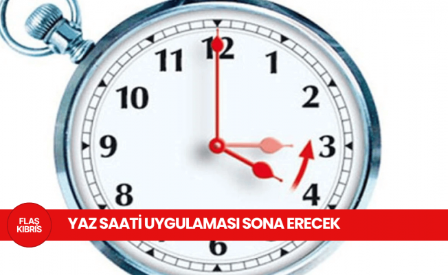 Yaz saati uygulaması 26 Ekim’de sona erecek