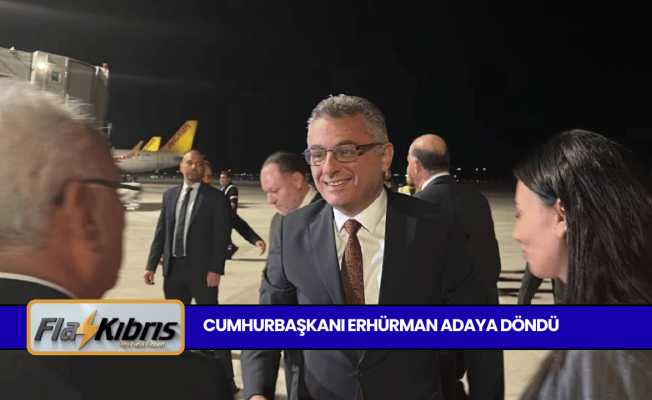 Cumhurbaşkanı Tufan Erhürman adaya döndü