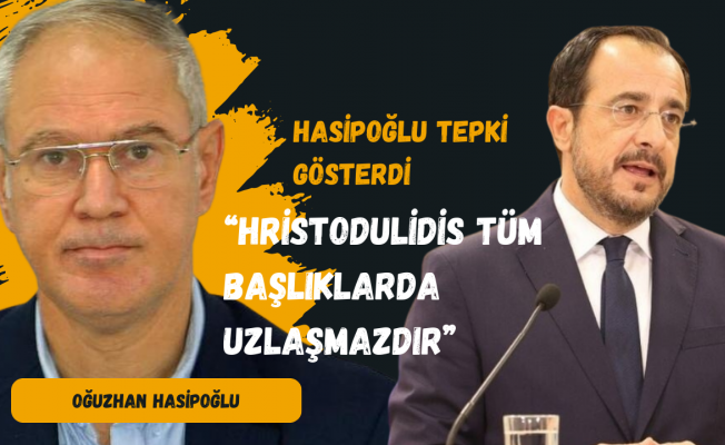 Hasipoğlu: Kabul edilemez bir ön şart ve dayatma