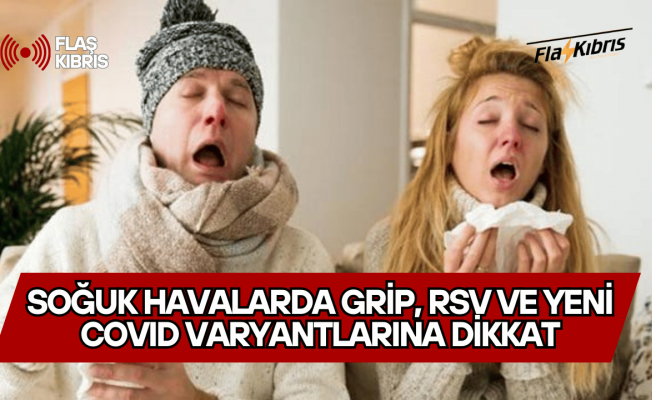 Hastalık mevsimi başladı…