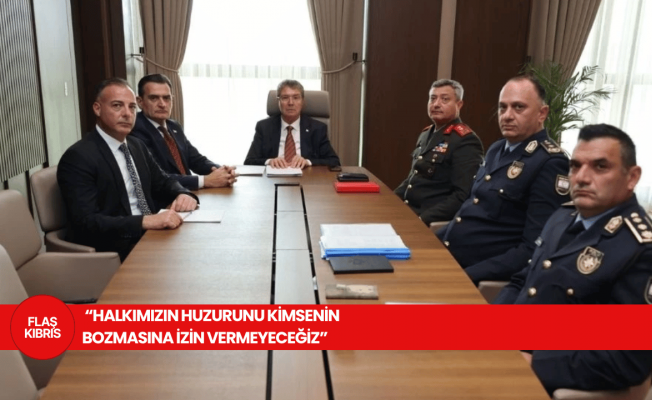 İç güvenlik toplantısı tamamlandı