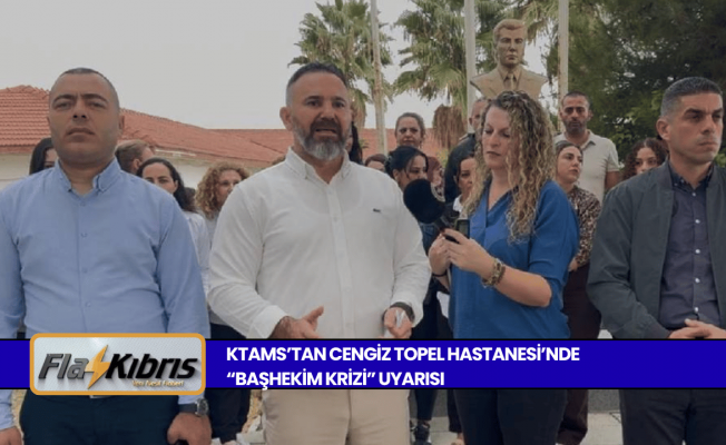 KTAMS, Cengiz Topel Hastanesi’ndeki “idari ve yönetsel sıkıntılara” dikkat çekti