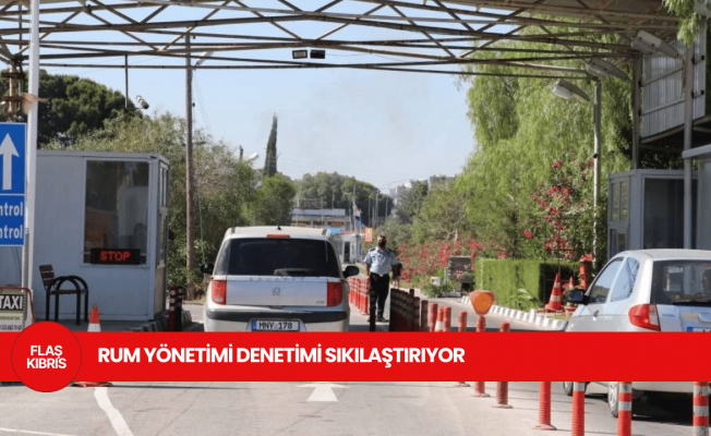 Rum yönetimi sınır kapıları ve havaalanlarında denetimi sıkılaştırıyor