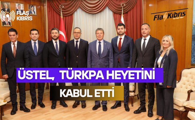 Üstel: Hedefimiz net; KKTC’nin Türk dünyası içinde daha etkin bir konuma ulaşması