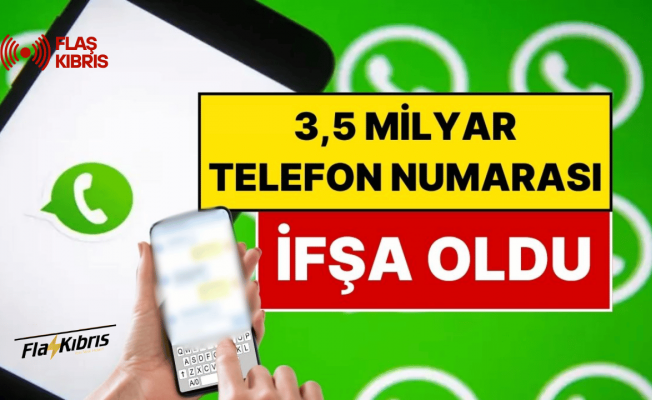 WhatsApp güvenlik açığı 3,5 milyar telefon numarasını ifşa etti