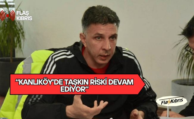 Amcaoğlu: Bölgedeki vatandaşlarımız tedbirli olsun