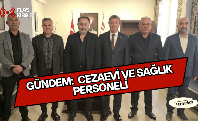 Başbakan Üstel, KAMUSEN ile cezaevi ve sağlık personeli gündemini görüştü