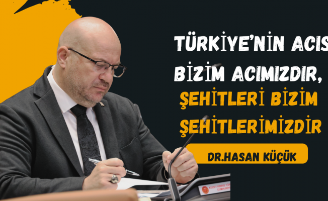 Hasan Küçük’ten Yalova’daki Terör Saldırısına Kınama ve Taziye Mesajı