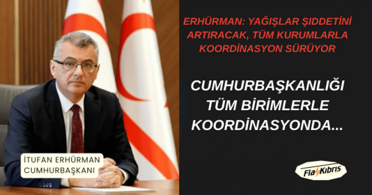 Tufan Erhürman: Tüm ekipler dün geceden beri sahada, gelişmeleri takip etmeye devam edeceğiz