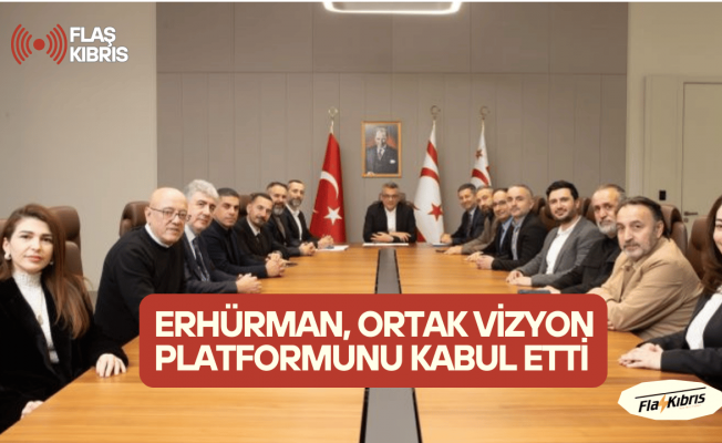 Cumhurbaşkanı Tufan Erhürman, Ortak Vizyon Platformunu kabul etti