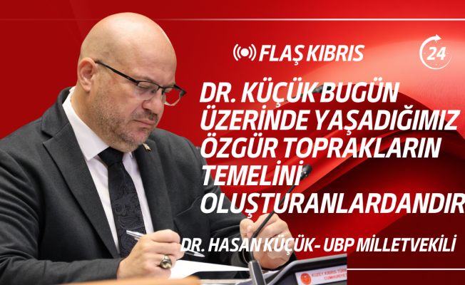 Hasan Küçük,  Fazıl Küçük’ün 42. ölüm yıldönümü dolayısıyla anma mesajı yayımladı