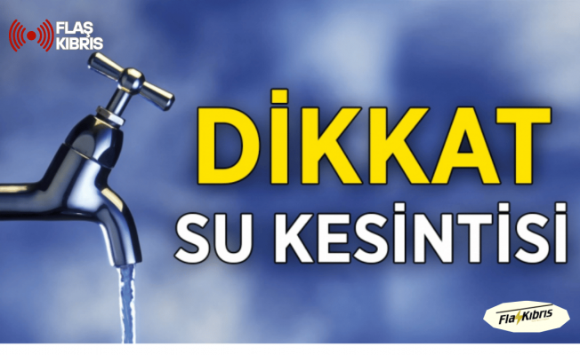Kömürcü, Pınarbaşı ve Alemdağ depolarından beslenen bölgelere bugünden itibaren su verilemeyecek
