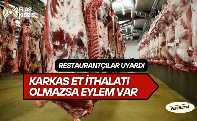 RES-BİR karkas et ithalatına izin verilmemesi halinde eyleme gideceği uyarısında bulundu