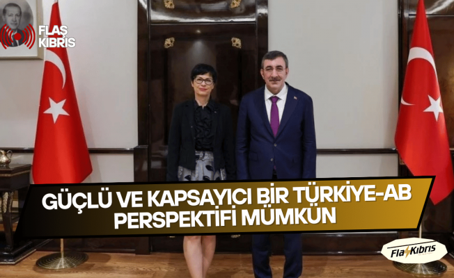 Cevdet Yılmaz: Güçlü ve kapsayıcı bir Türkiye-AB perspektifi mümkün