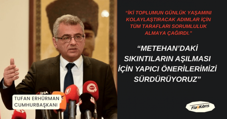 Cumhurbaşkanı Tufan Erhürman: Metehan’daki sıkıntıların aşılması için yapıcı önerilerimizi sürdürüyoruz