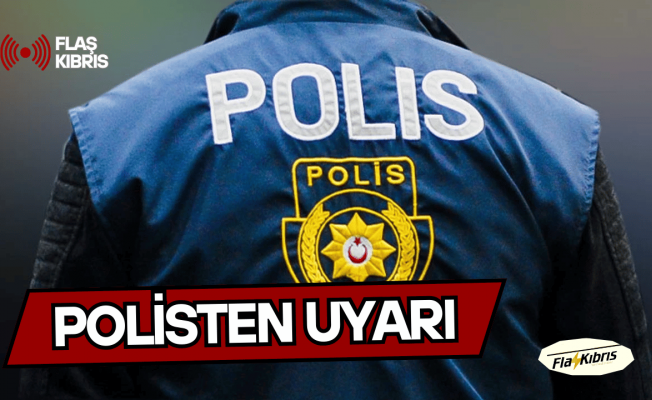 Polisten önemli uyarı