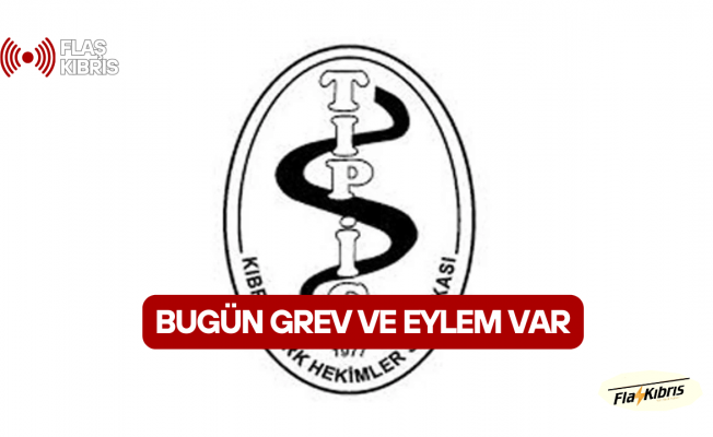 Tıp-İş, bugün grev ve eylem yapacak