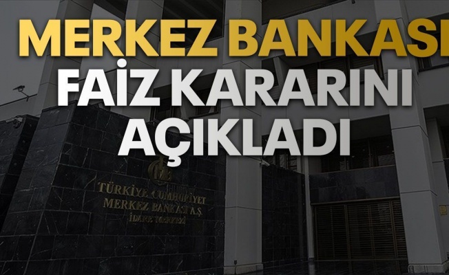 Merkez Bankası  faiz oranını açıkladı