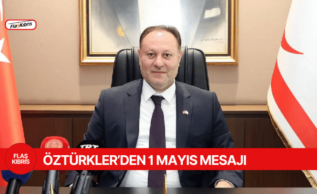 Meclis Başkanı Öztürkler’den 1 Mayıs mesajı