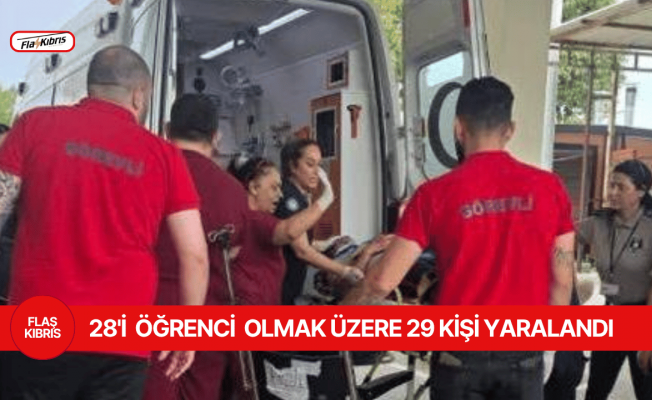 Feci kazada 29 kişi yaralandı