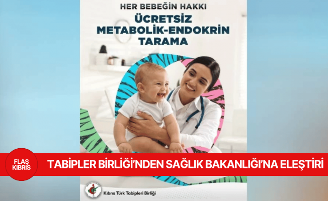 Tabipler Birliği: Endokrin-metabolik taramaların ücretsiz sunulması anayasal zorunluluktur