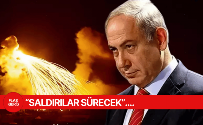 İsrail Başbakanı Netanyahu, "tehlike ortadan kalkana kadar" İran'a saldırıların süreceğini söyledi