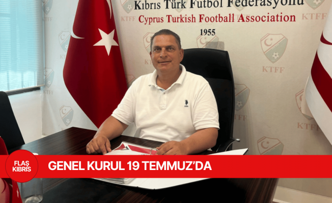 Kulüpler Birliği genel kurulu 19 Temmuz’da