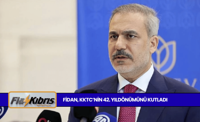 Hakan Fidan: Kıbrıs Türkü'nün yanında olmaya devam edeceğiz